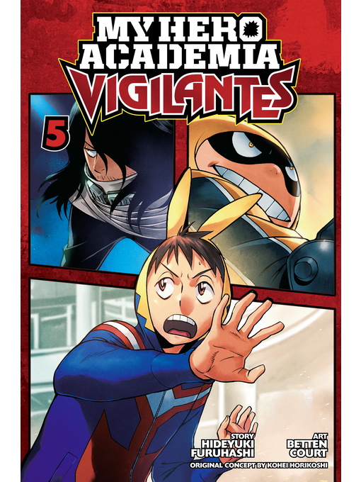 Title details for My Hero Academia: Vigilantes, Volume 5 by Hideyuki Furuhashi - Wait list